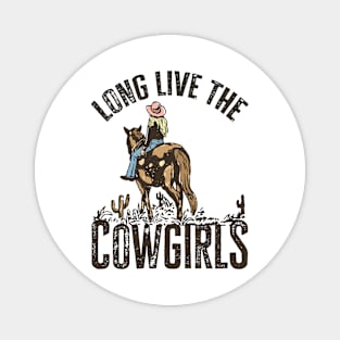 Long Live Howdy Rodeo Western Country Southern Cowgirls Magnet